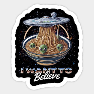 I want to believe Alien Ramen astronaut Sticker